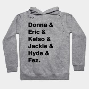 That 70's Show Names Hoodie